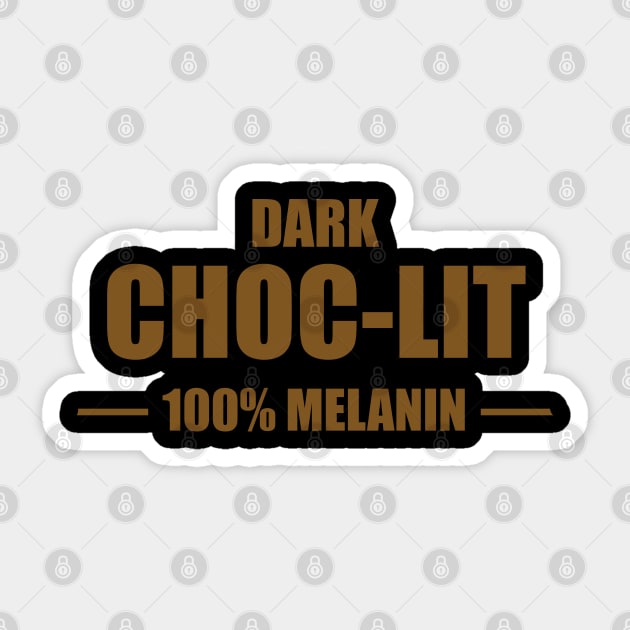 Dark Choc-Lit Sticker by UrbanLifeApparel